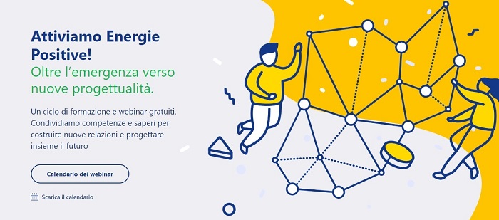 Attiviamo Energie Positive: Ciclo di formazione e webinar gratuiti